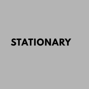 Stationary